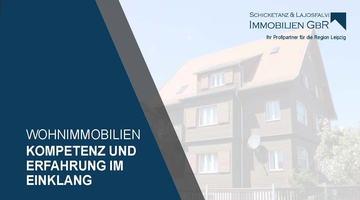 Die Broschüre für Wohn-Immobilien der Schicketanz & Lajosfalvi Immobilien GbR in Leipzig spieziell für Wohnung, Miete bzw. mieten und die Immobilienangebote